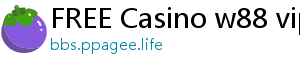 FREE Casino w88 vip download